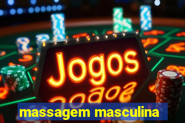 massagem masculina